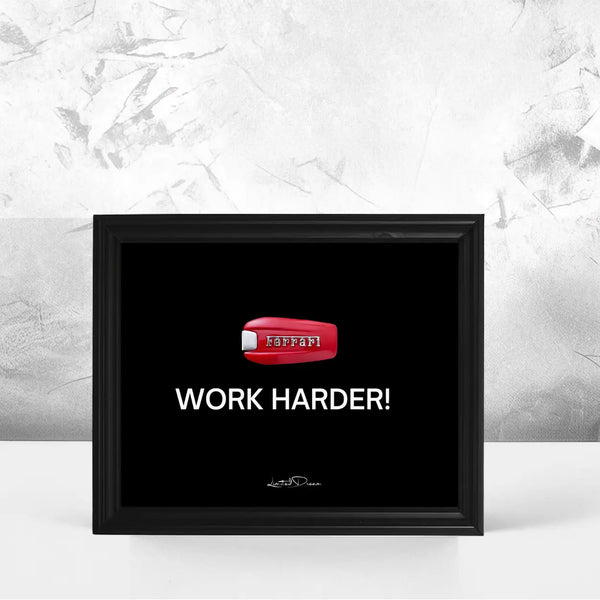 WORK HARDER! Ferrari Key